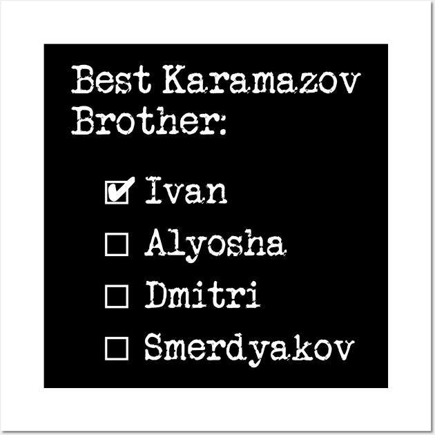 Best Brother Ivan Dostoevsky The Brothers Karamazov Russian Literature Wall Art by KierkegaardDesignStudio